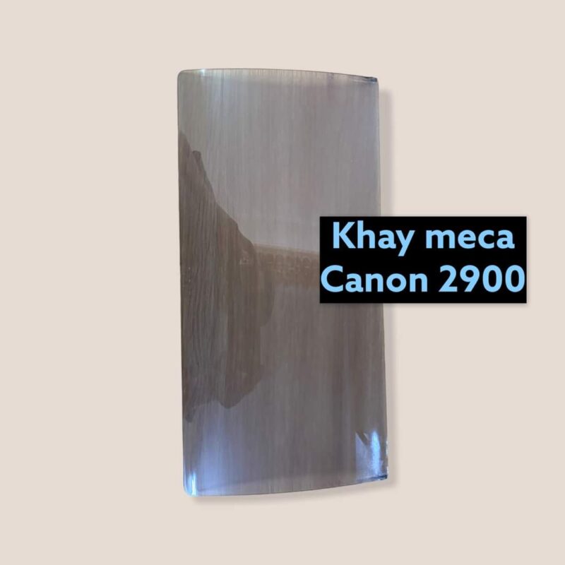 Khay đỡ giấy Mica Canon 2900